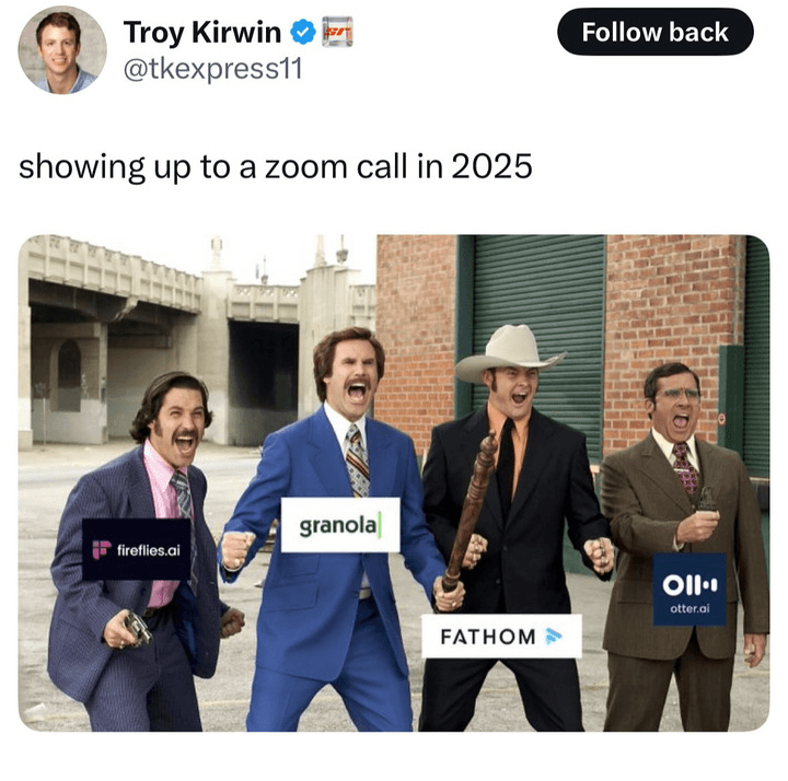 Meme showing four characters from the film Anchorman holding microphones, each labeled with AI meeting bot logos, joking about multiple bots joining a Zoom call in 2025.