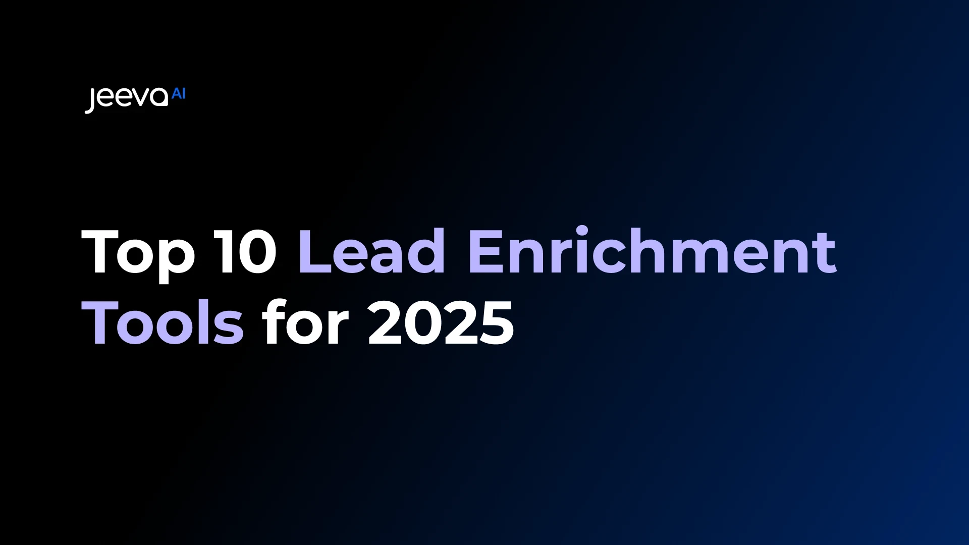 Top 10 Lead Enrichment Tools for 2025
