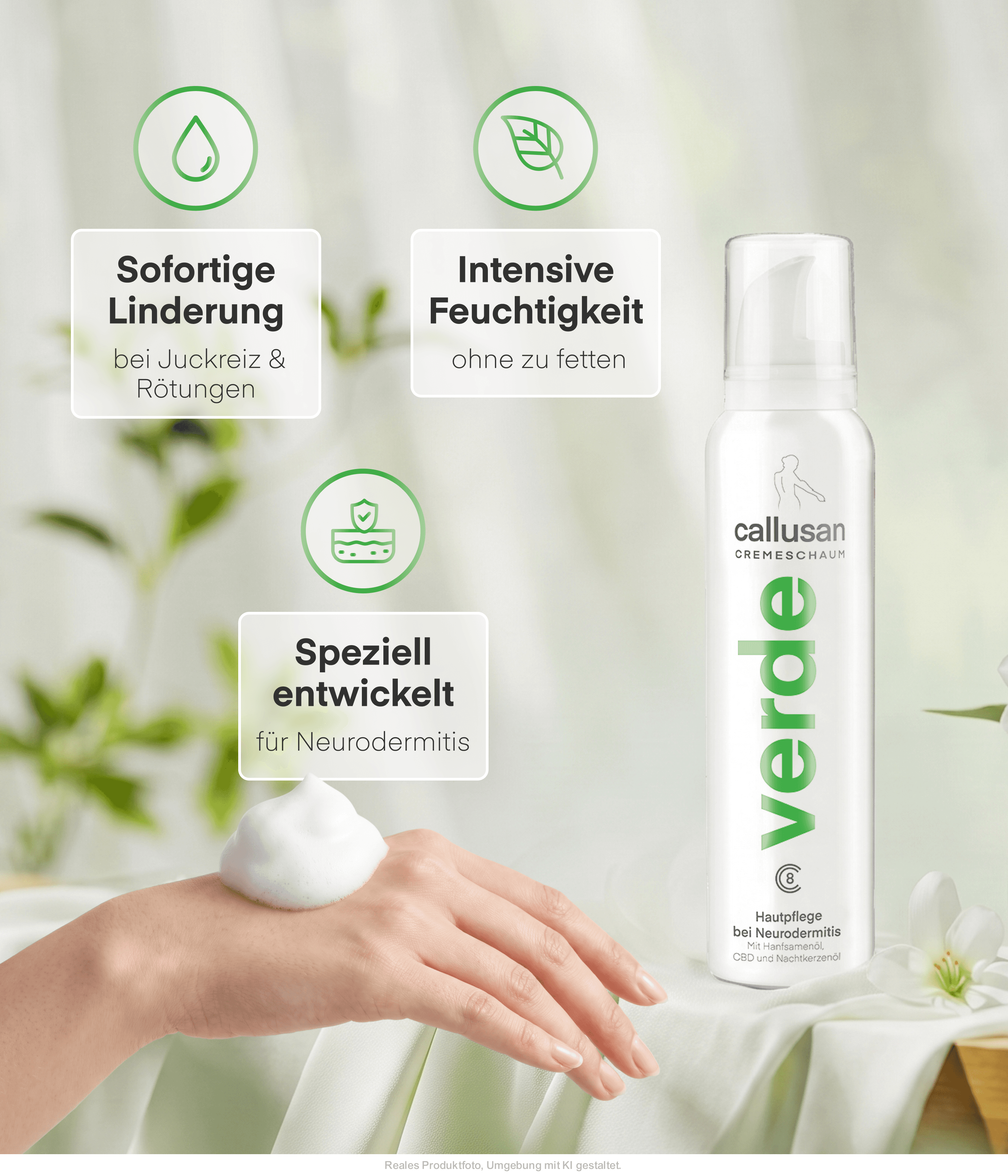 Callusan verde Cremeschaum neben einer Hand, die einen Schaumhaufen hält; Hinweise: sofortige Linderung bei Juckreiz und Rötungen, intensive Feuchtigkeit ohne zu fetten, speziell entwickelt für Neurodermitis