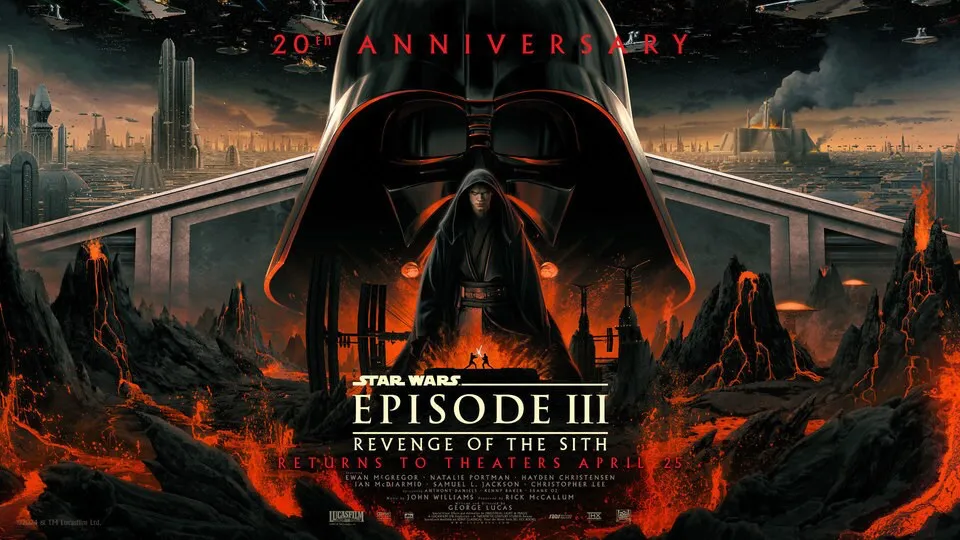 A poster for the 20th anniversary re-release of Star Wars: Episode III - Revenge of the Sith. The poster features a hooded Anakin Skywalker with the Mask of Darth Vader in the background. They are surrounded by the fires of Mustafar and the city of Coruscant