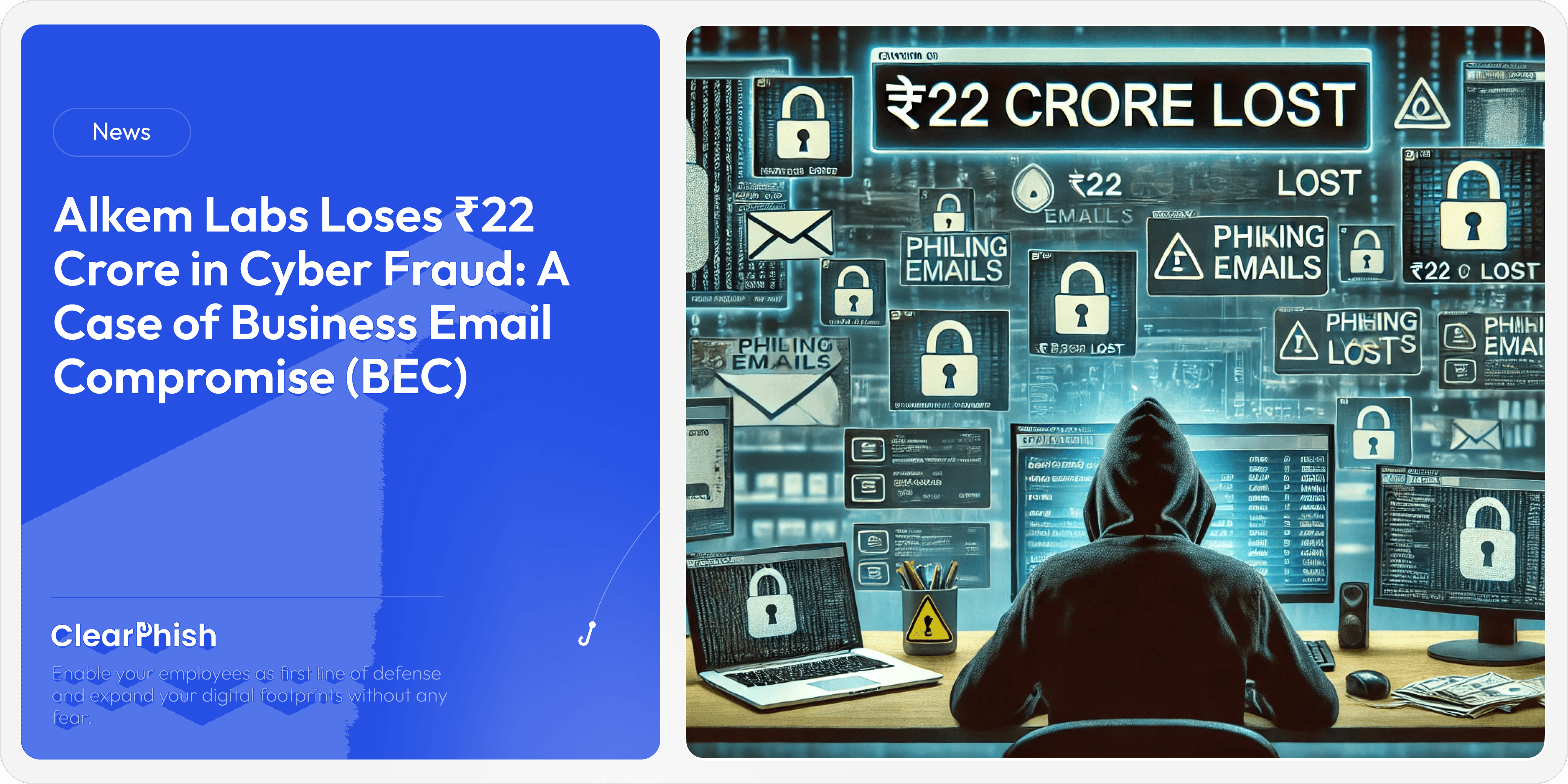 Alkem Labs Loses ₹22 Crore in Cyber Fraud: A Case of Business Email Compromise (BEC)