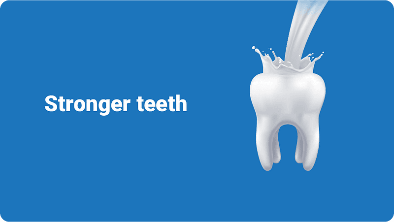 stronger teeth