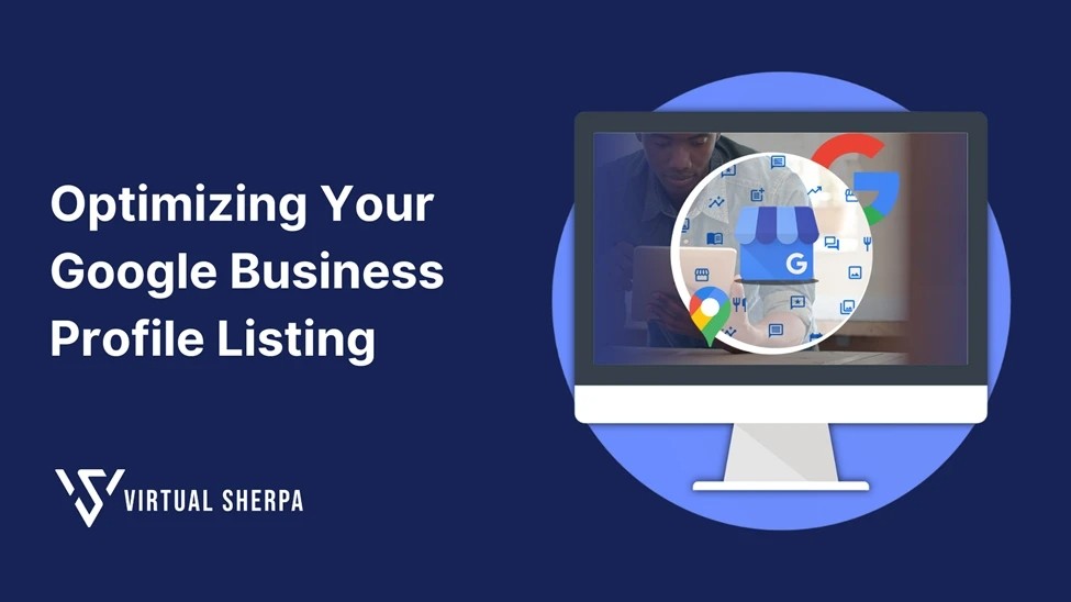 Optimizing Your Google Business Profile Listing: A Comprehensive Guide