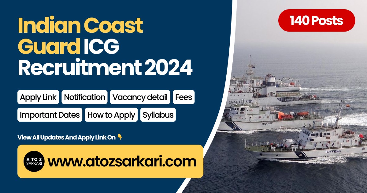 Indian Coast Guard ICG Various Posts Recruitment 2024 Apply Online for 140 Vacancies