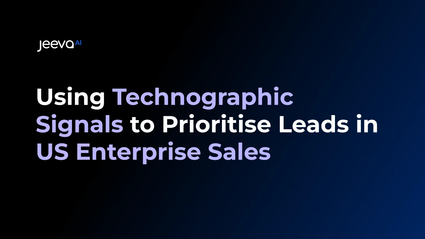 Using Technographic Signals to Prioritise Leads in US Enterprise Sales