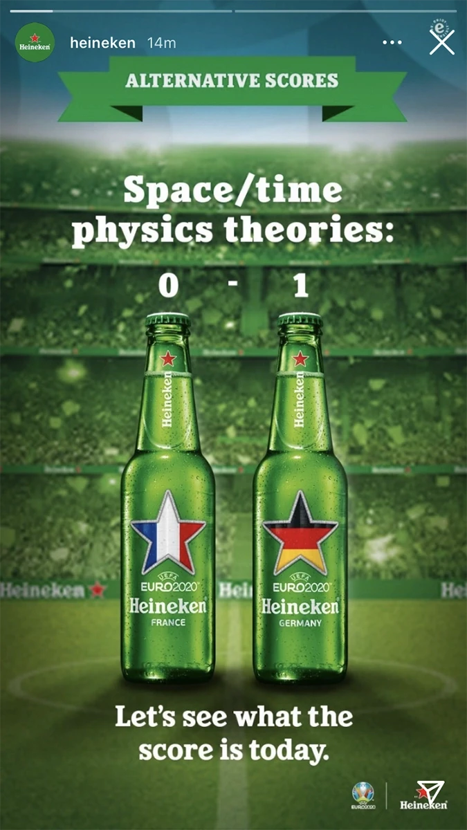 Heineken UEFA Euro 2020 Instagram Story showing 'Alternative Scores' campaign with France and Germany branded bottles as scoreboard, humorous 'Space/time physics theories 0-1' headline on stadium background