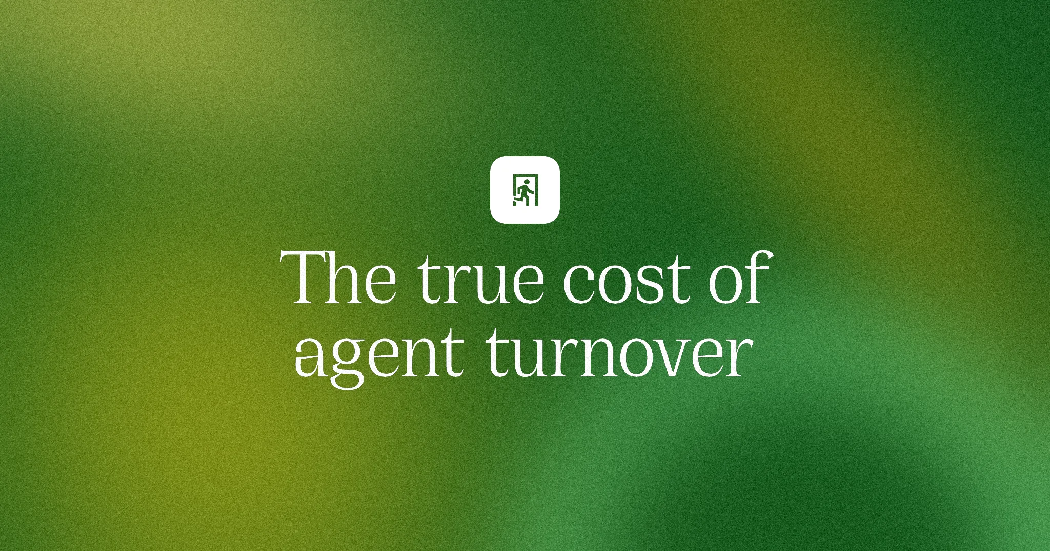 The true cost of agent turnover