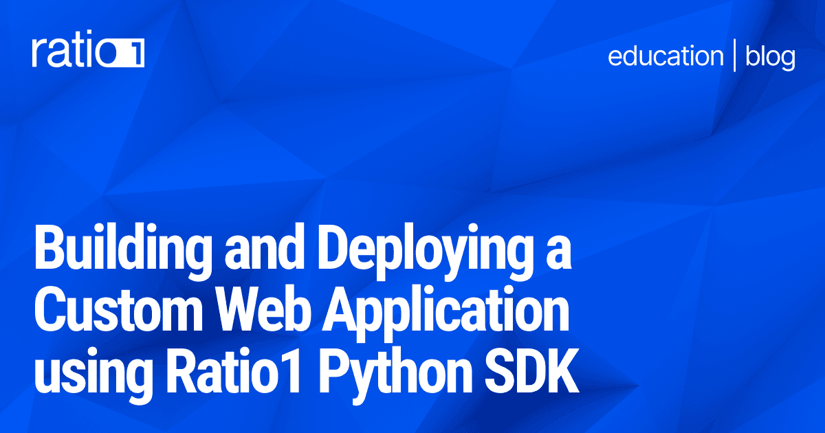 Custom Web Application using Ratio1 Python SDK