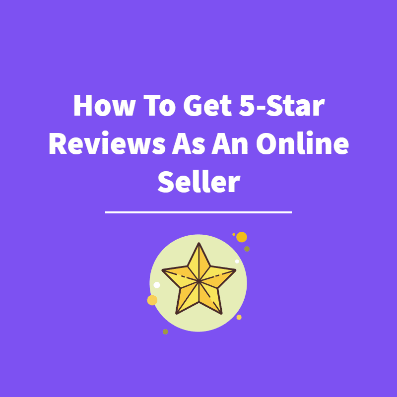 Getting 5 Star Reviews - Featured