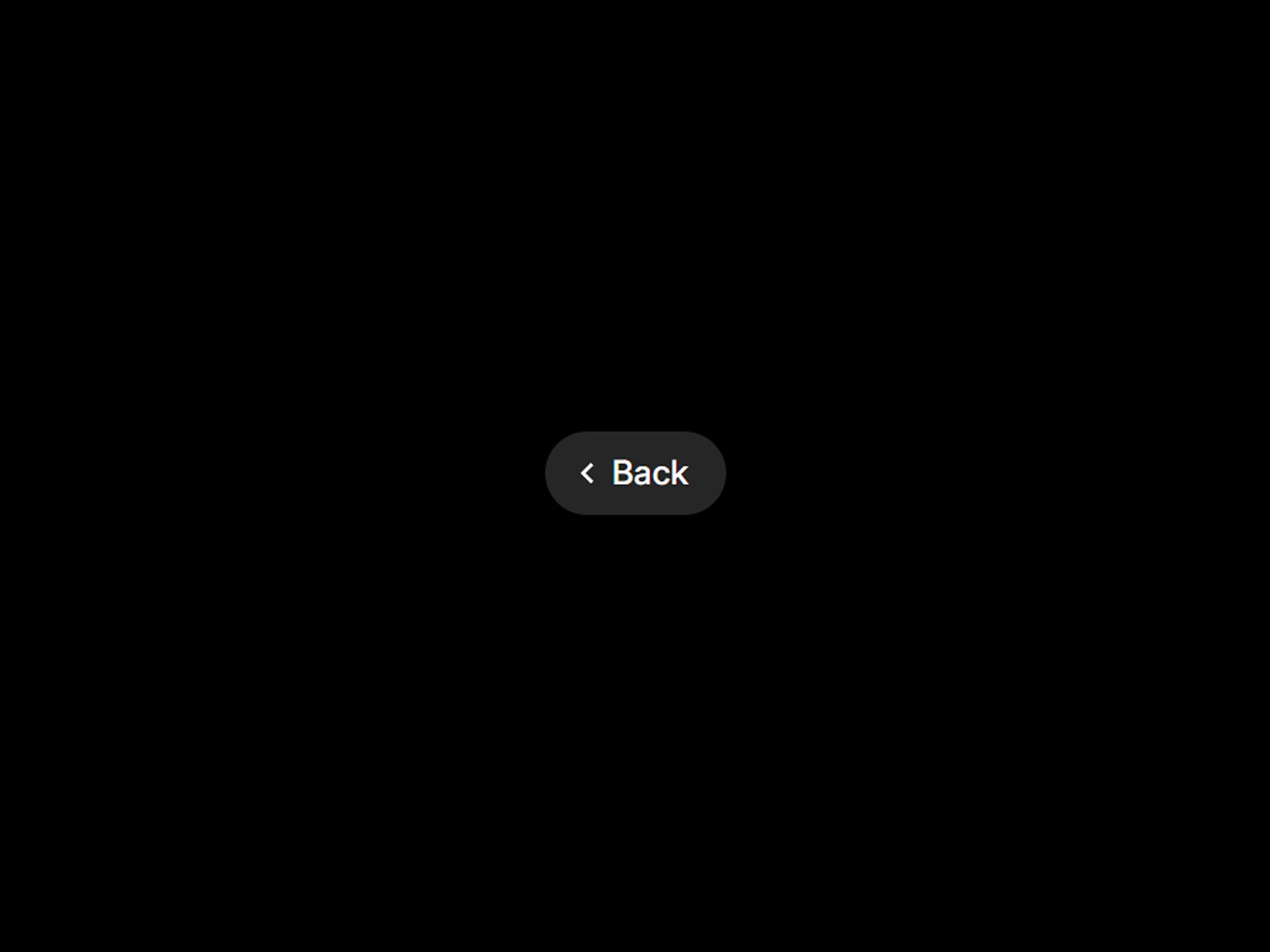 Oval "Back" button on a black background.
