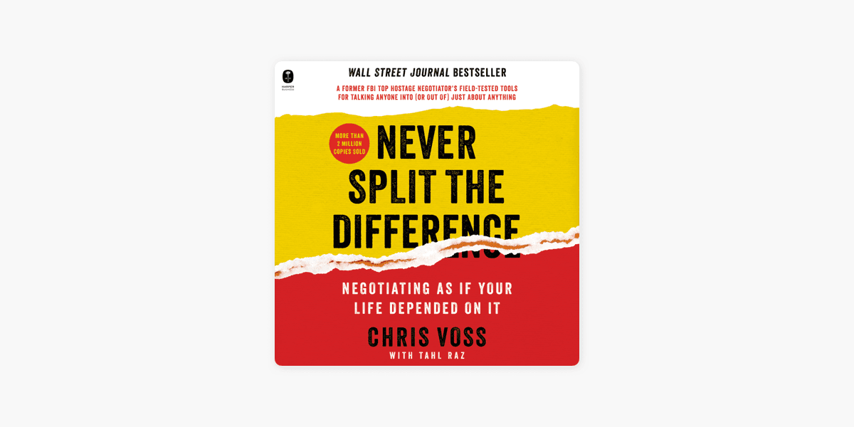 Never Split the Difference by Chris Voss