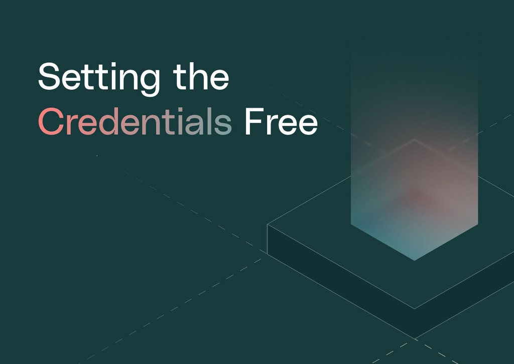 Setting the Credentials Free