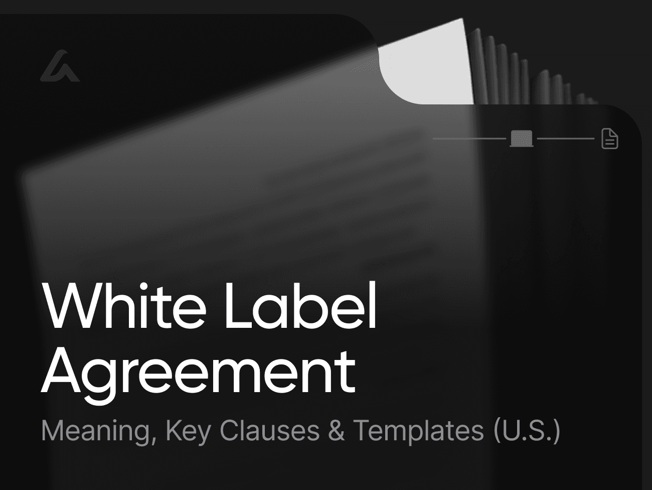White Label Agreement: Meaning, Key Clauses & Templates (U.S.)