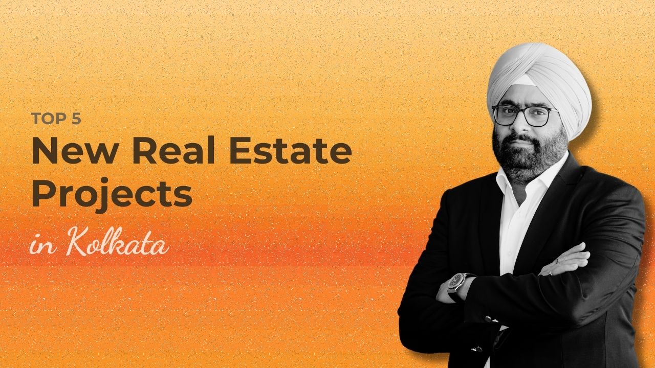 Top 5 New Real Estate Projects in Kolkata