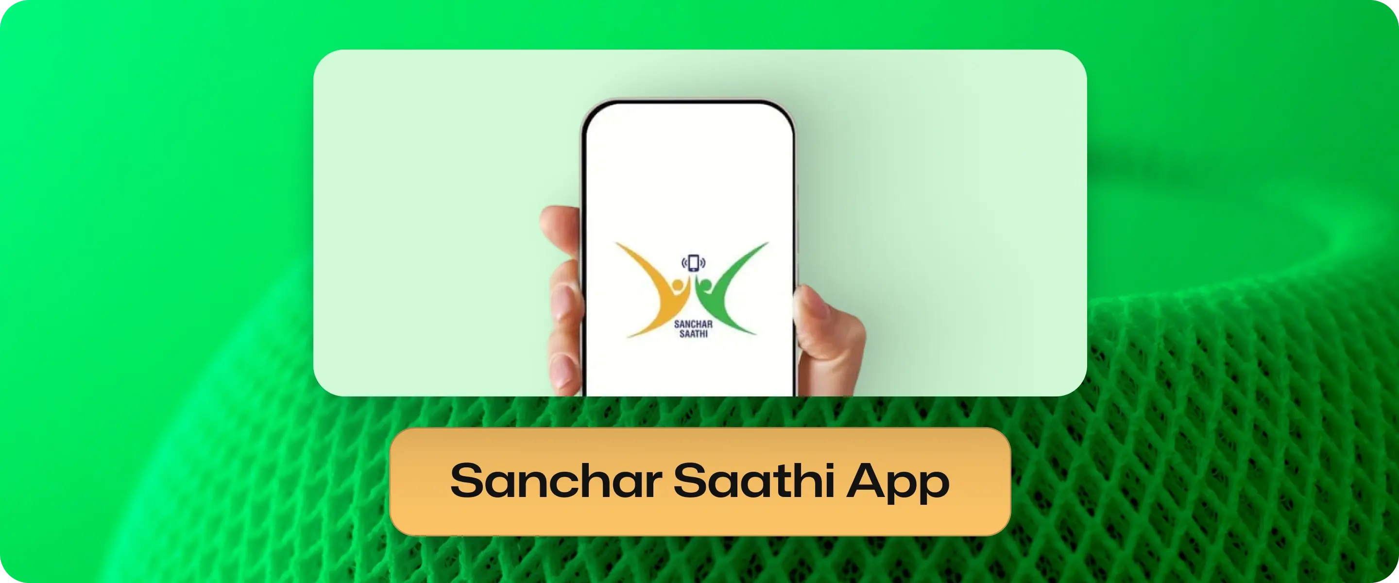 Sanchar Saathi App