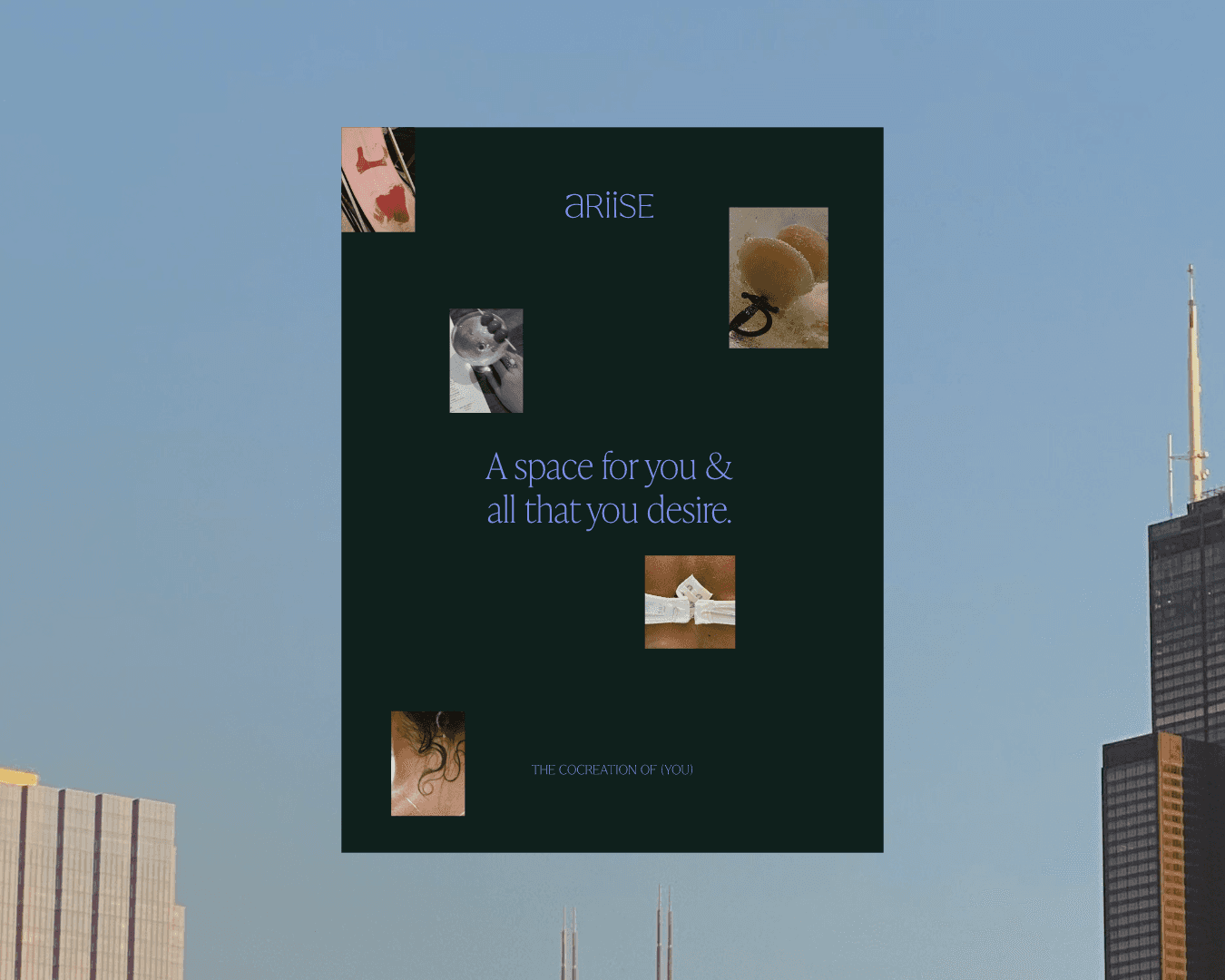 Ariise moodboard poster combining collaged photos and the tagline 'A space for you & all that you desire' against a city skyline.