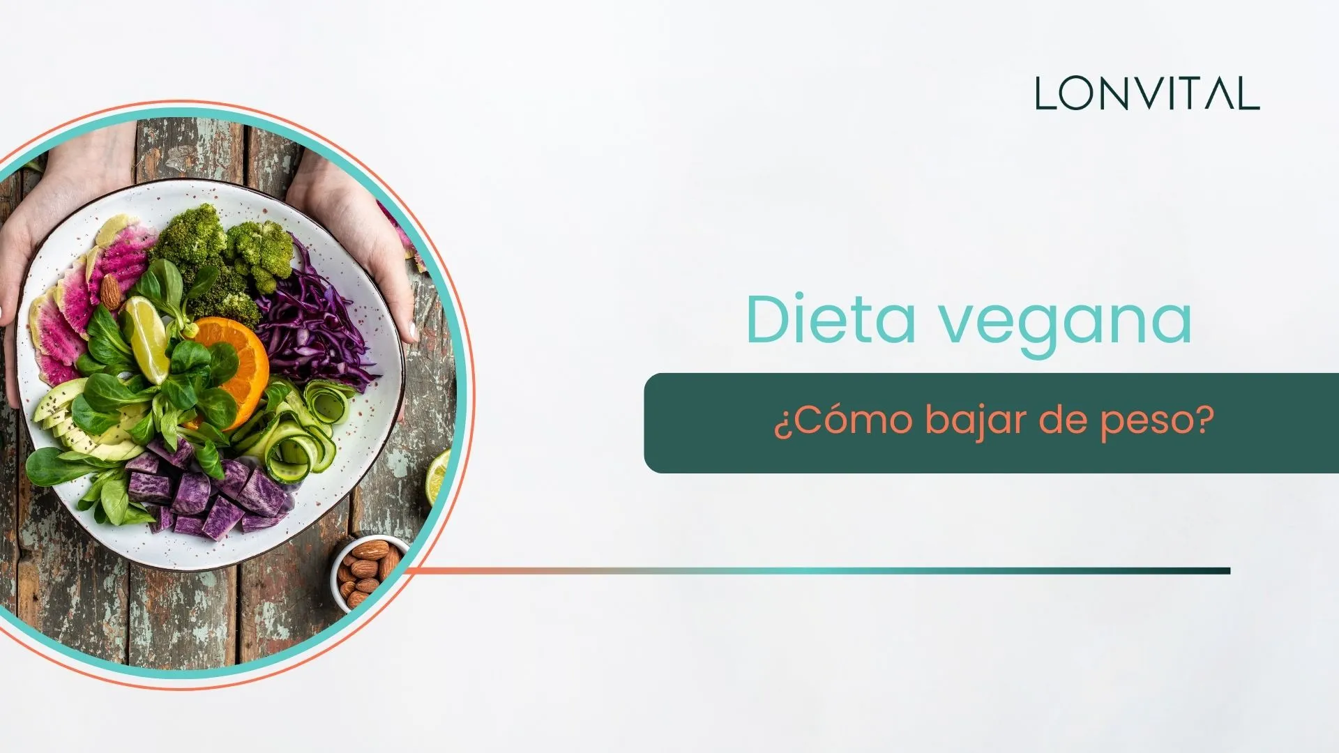 Dieta vegana | Como bajar de peso