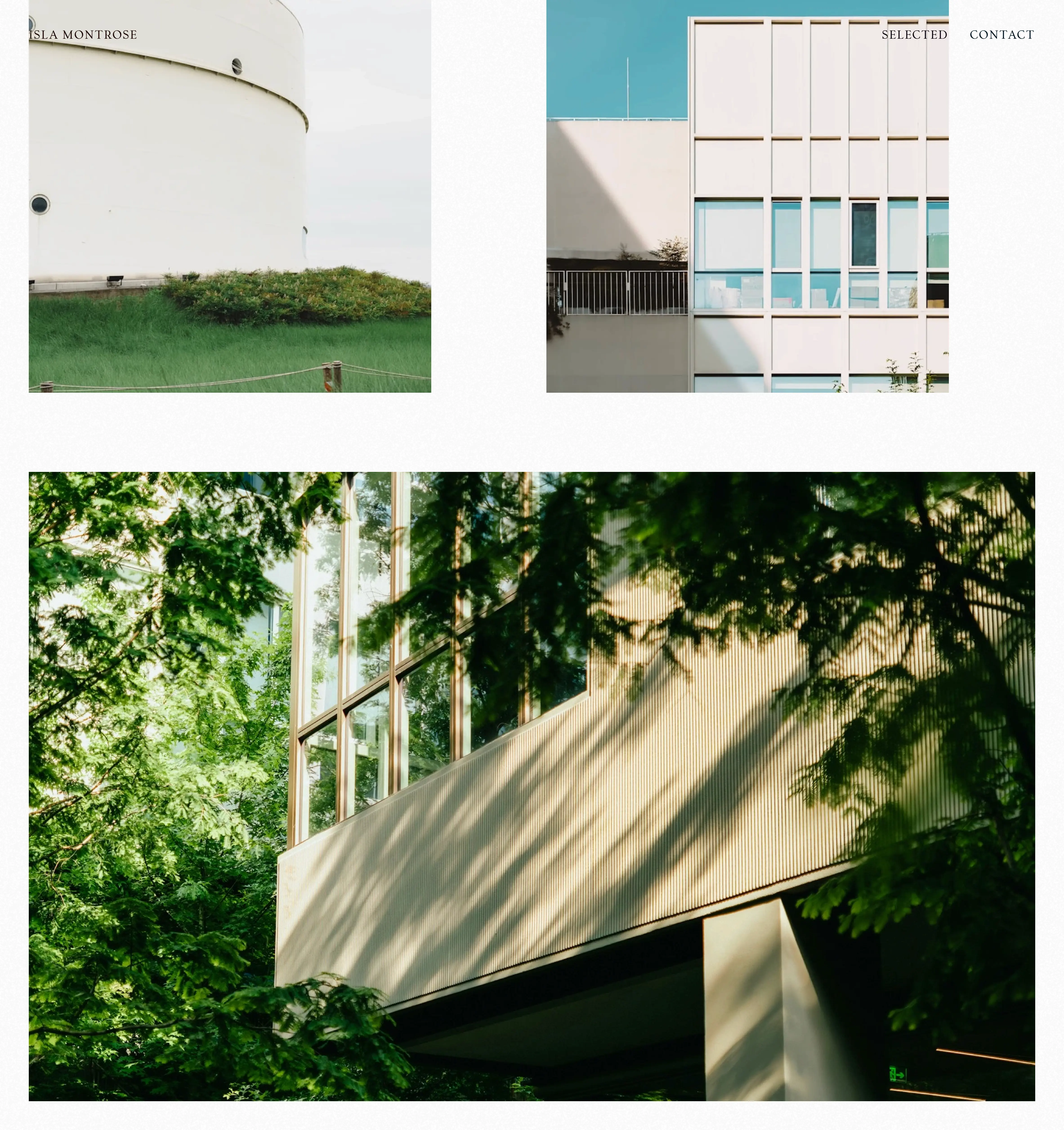 Isla Montrose portfolio in light serif type, with architectural photos of a curved white silo, a modernist glass facade, and a tree-framed concrete walkway.