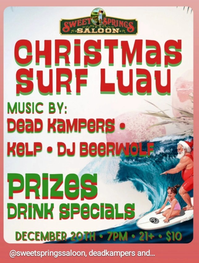See / Hear Dead Kampers, The The Undertows, Kelp with DJ Beerwoldf at Sweet Springs Saloon on December 20, 2025.