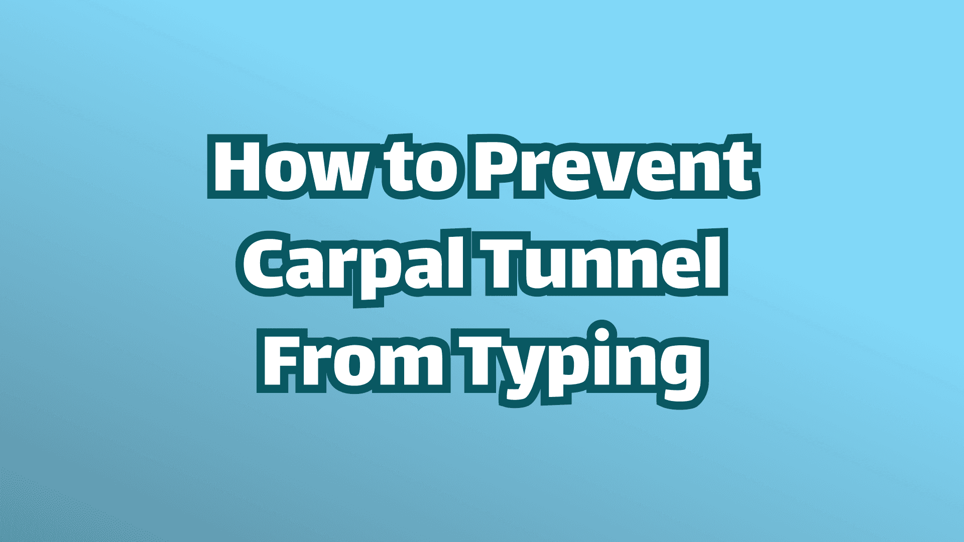 カバー画像: タイピングによる手根管症候群を予防する方法