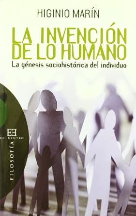 La invención de lo humano: La génesis sociohistórica del individuo