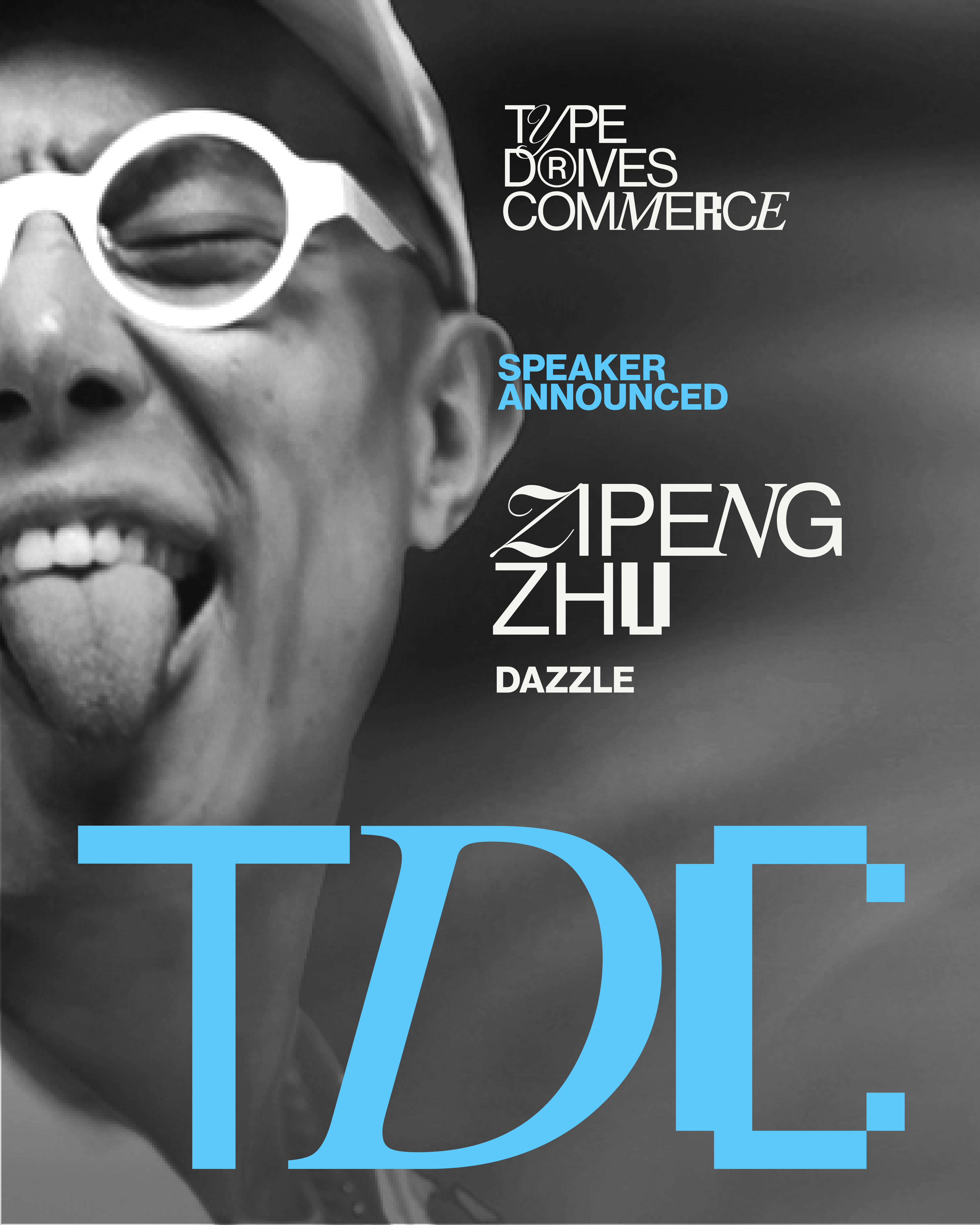 Original TDC speaker announcement for Zipeng Zhu of Dazzle.