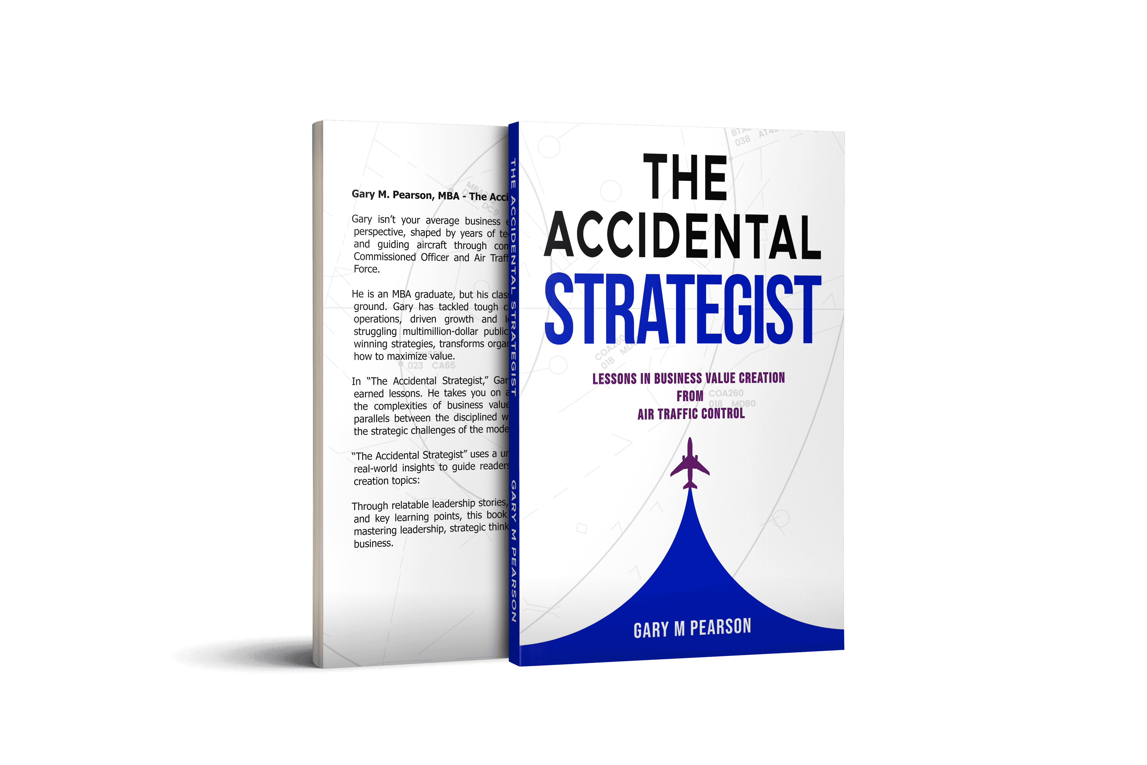 A book, "The Accidental Strategist"