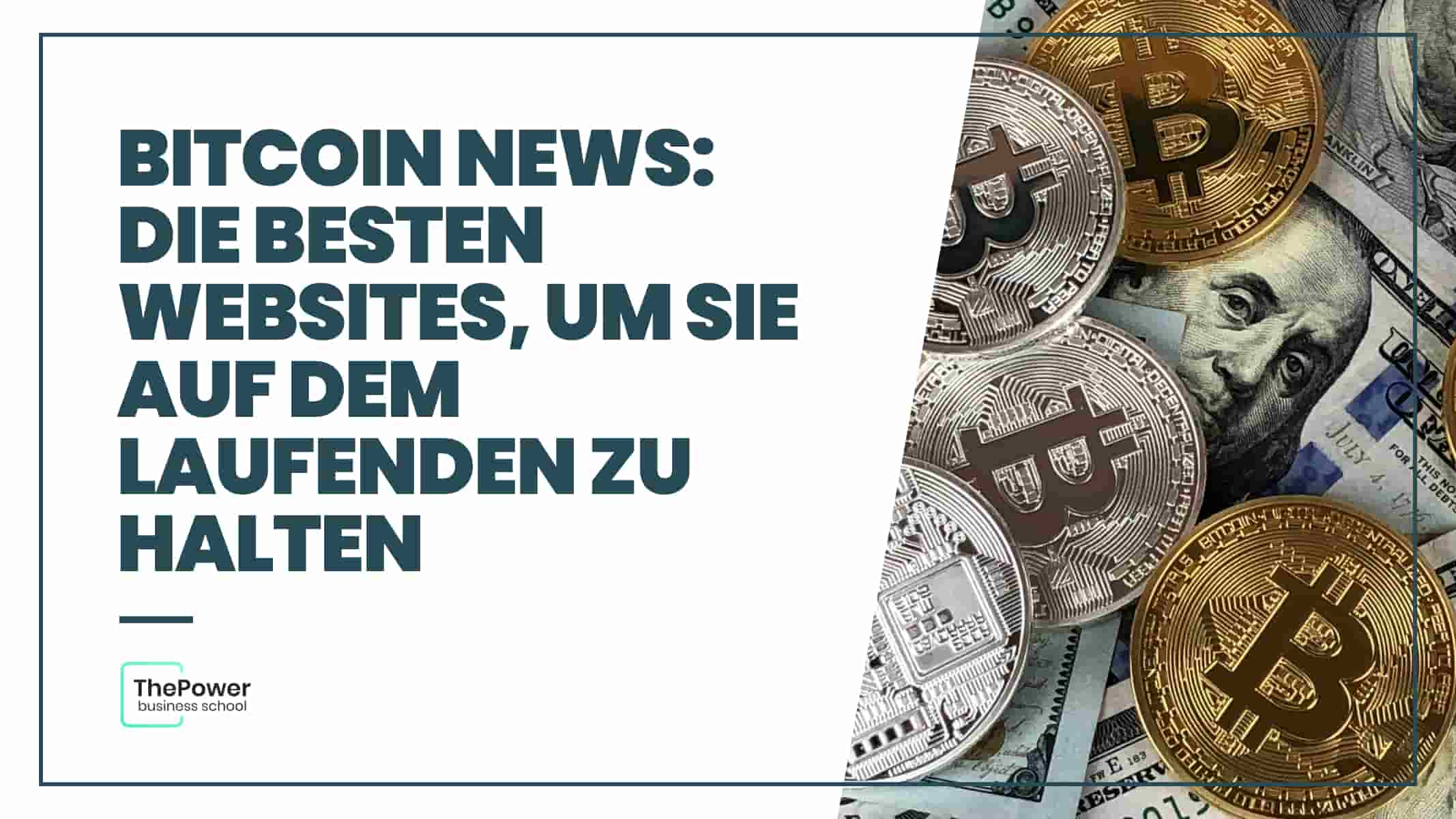 Bitcoin News: Die besten Websites, um Sie auf dem Laufenden zu halten