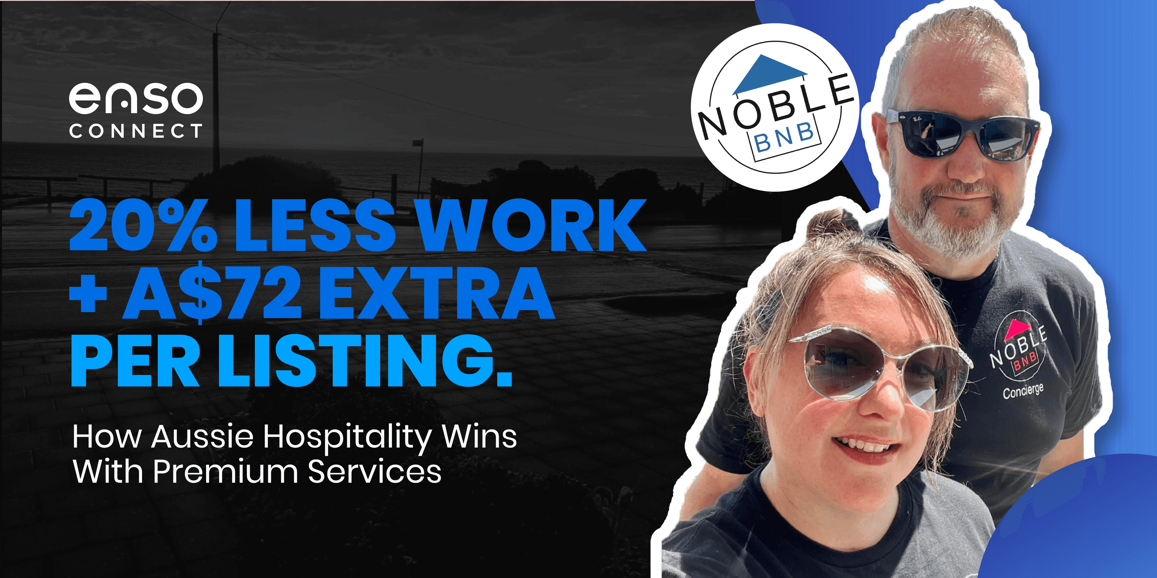 Noble BNB Australian Holiday Rentals Management Operator Wins With Enso Connect and Guesty