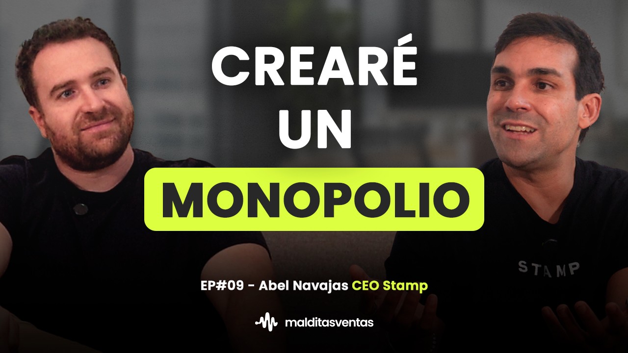 Miniatura del episodio 9 del podcast Malditas Ventas titulado Crearé un monopolio, con Abel Navajas (CEO de Stamp). La imagen muestra a Abel conversando sobre cómo logró hackear la industria Fin-Tech.