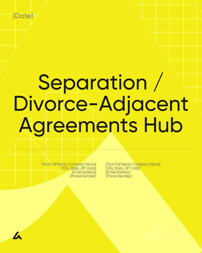 Separation / Divorce-Adjacent Agreements Hub