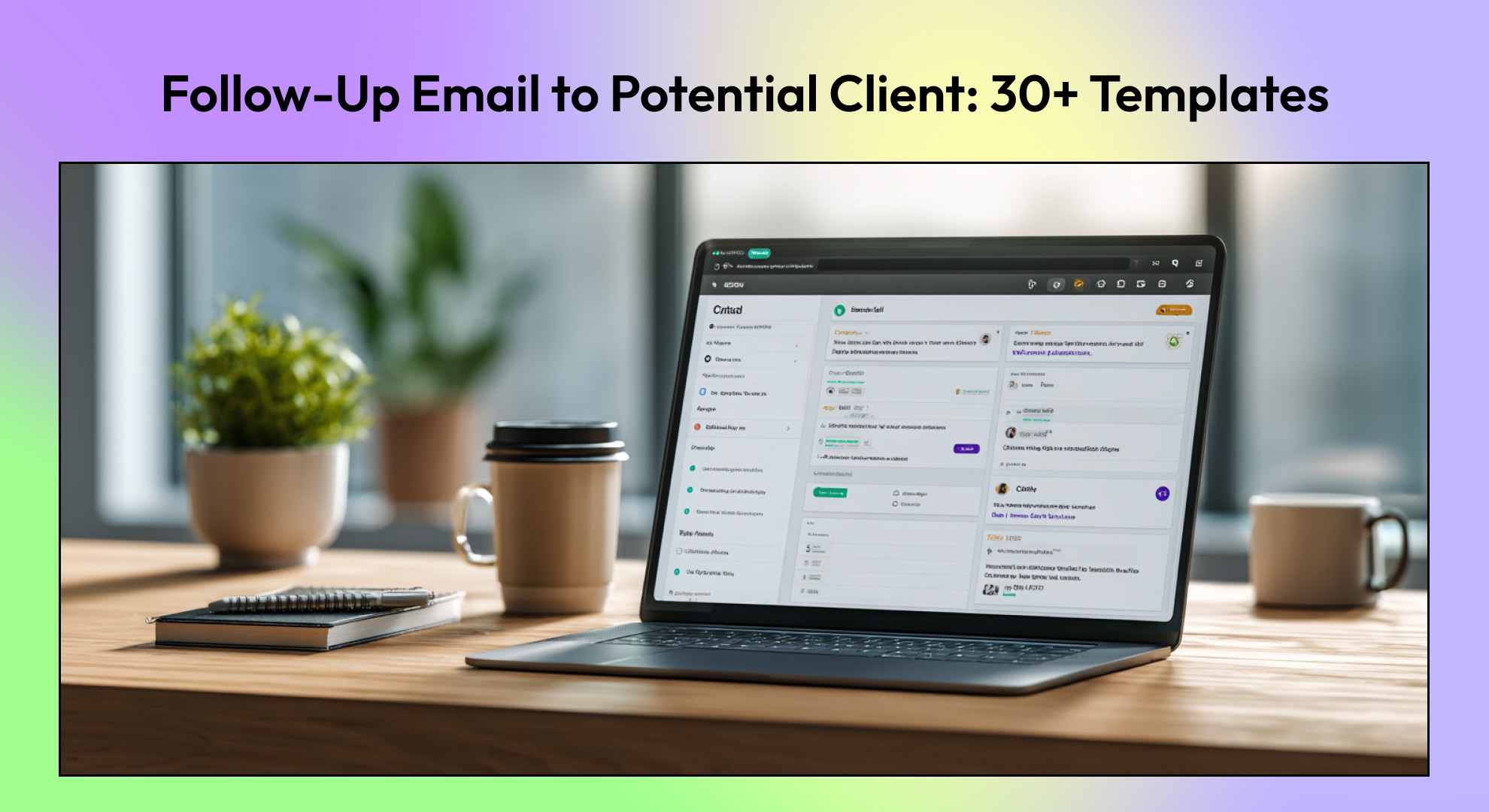 Follow-Up Email to Potential Client: 30+ Sales Templates for 2026