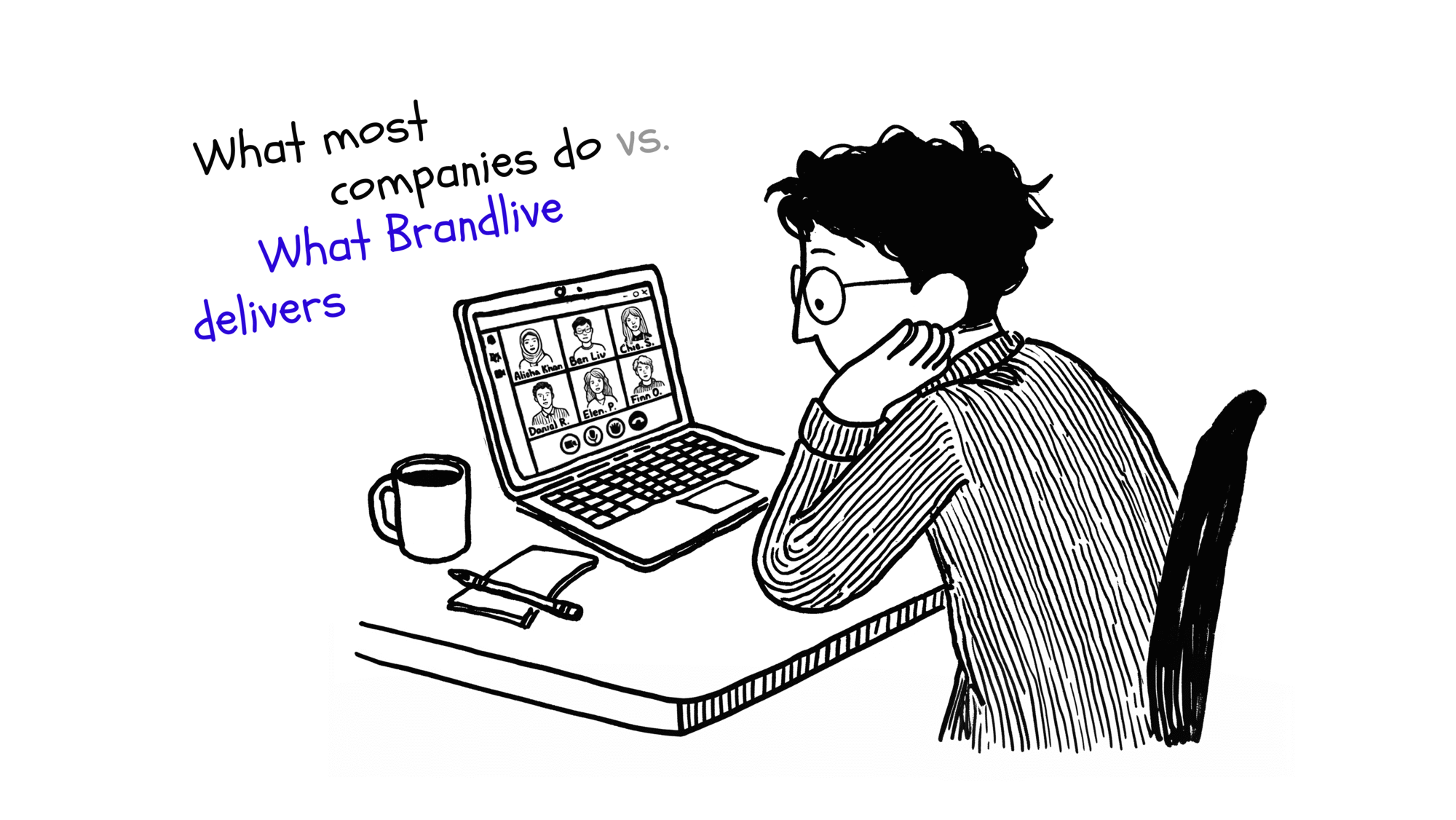 What most companies do vs. What Brandlive delivers