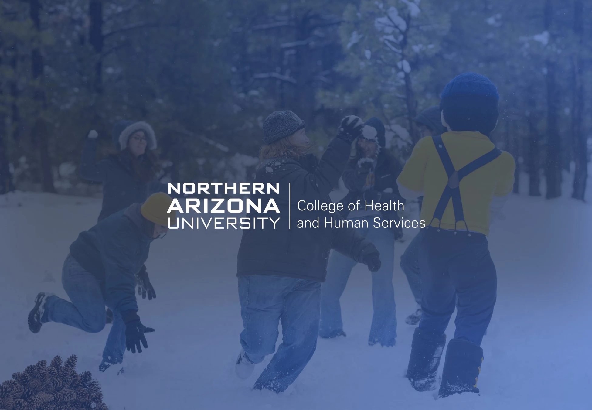 Students throwing snowballs among pine trees in winter, with the Northern Arizona University College of Health and Human Services logo overlaid