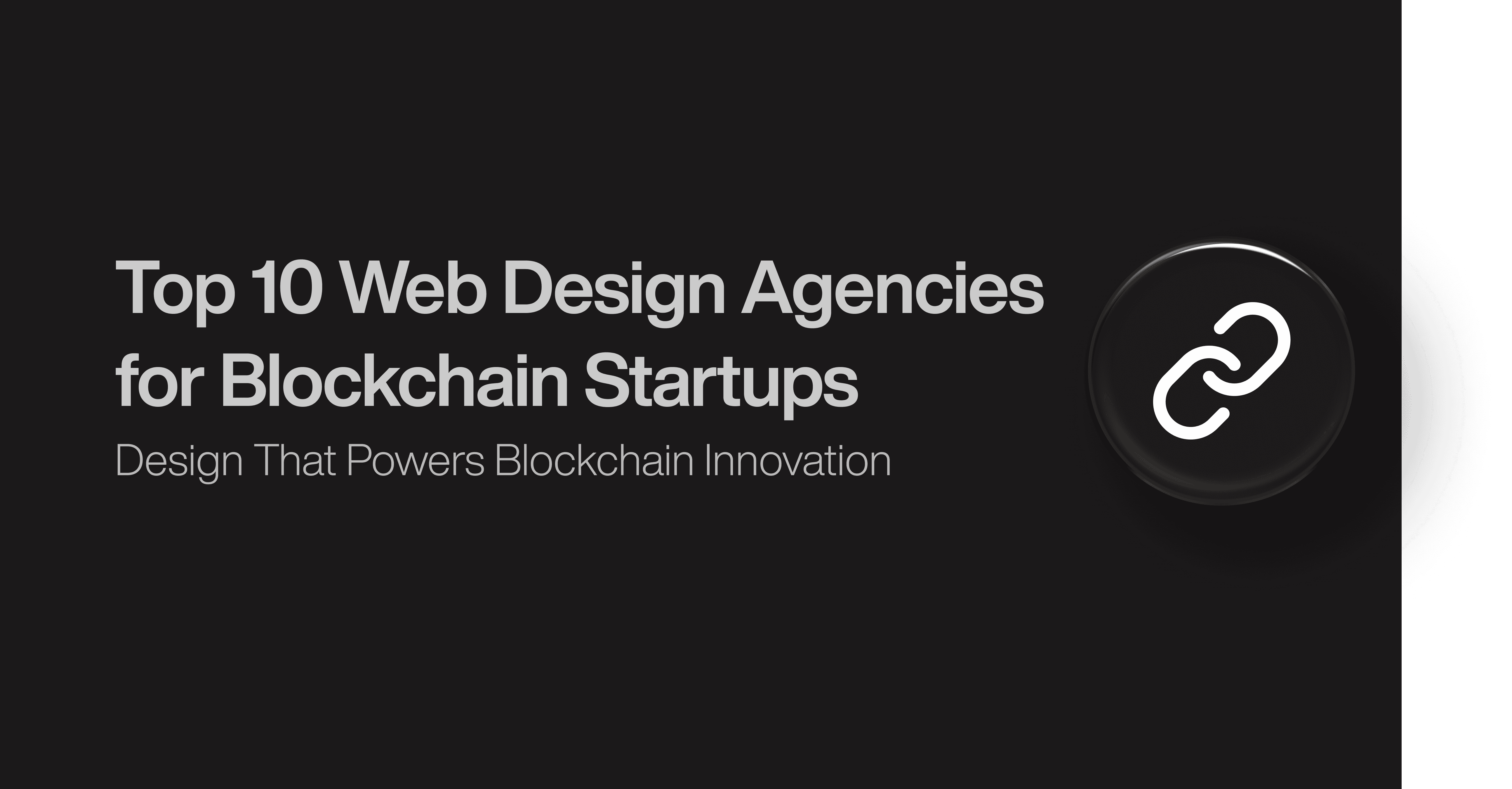 Top 10 Web Design Agencies for Blockchain Startups