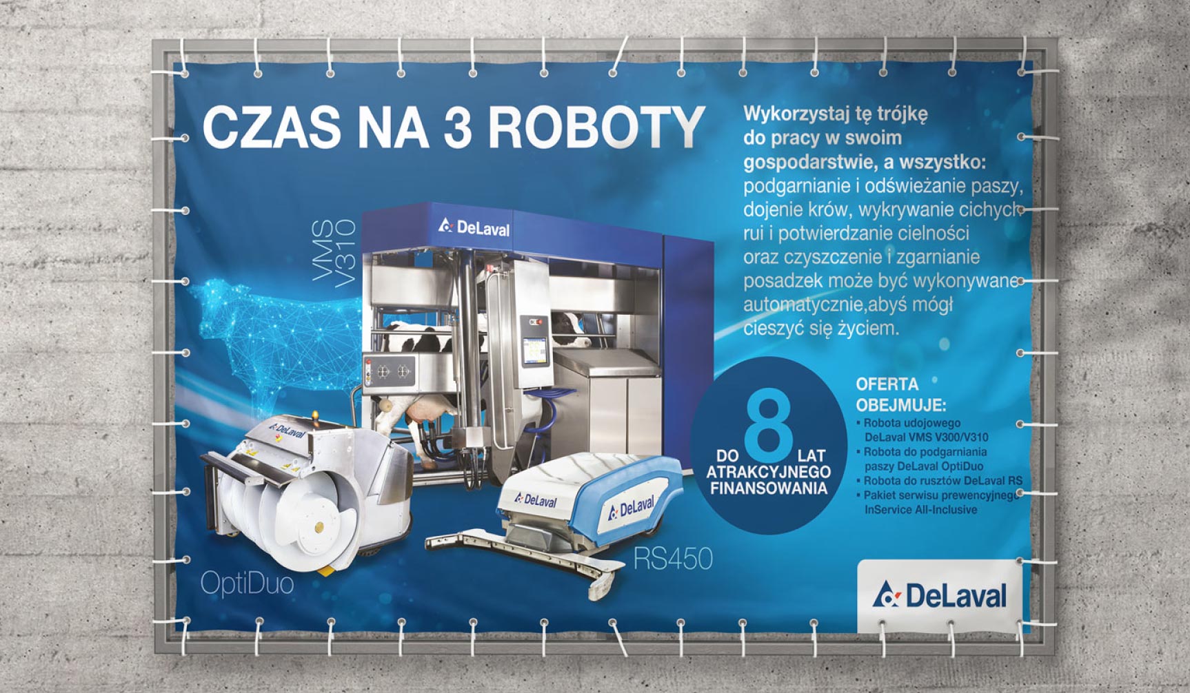 Baner reklamowy DeLaval z hasłem "Czas na 3 roboty" i zdjęciem maszyn rolniczych.