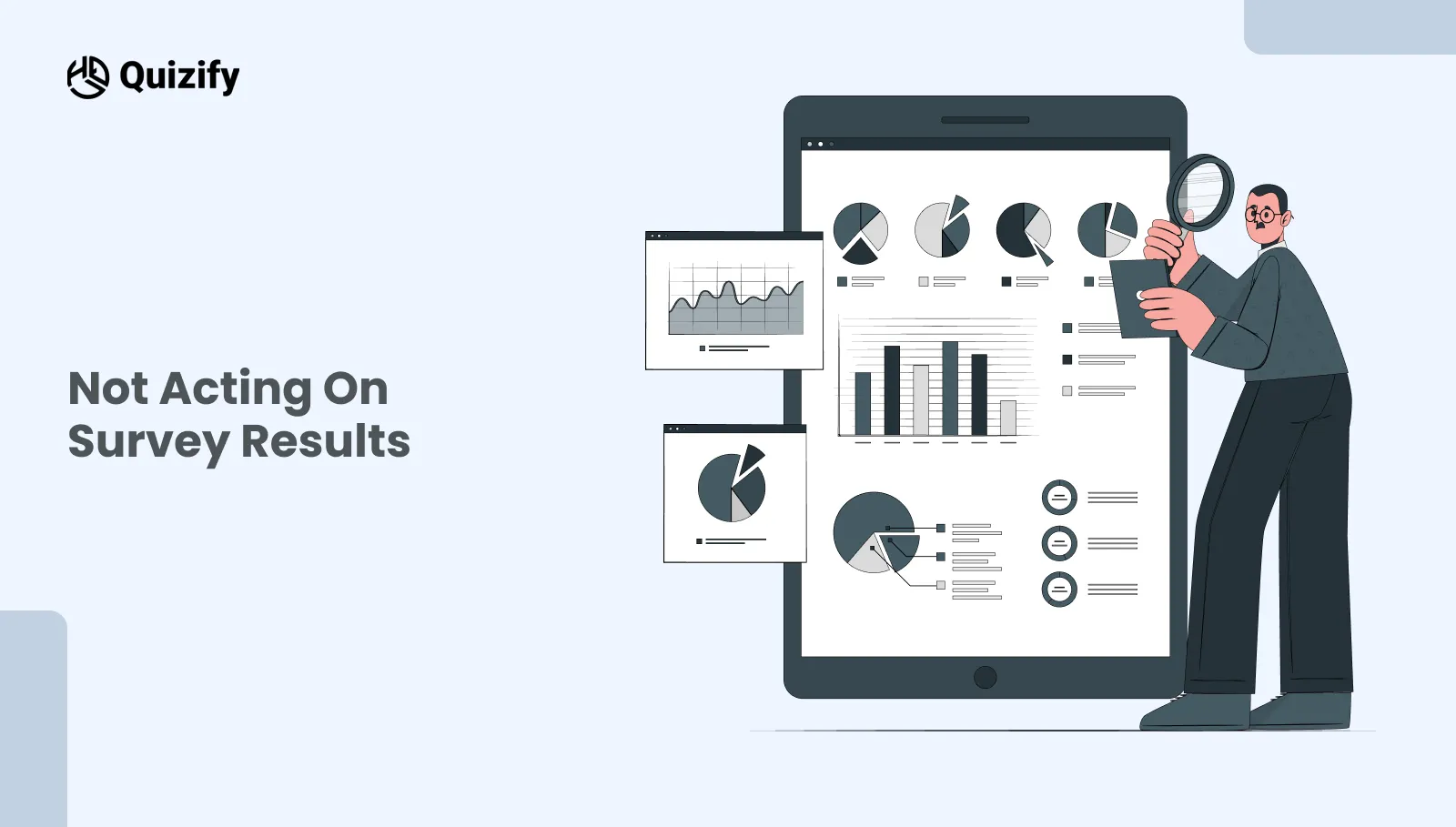 Not Acting on Survey Results | Quizify