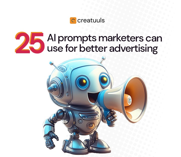 25 AI prompts marketers can use for better advertising
