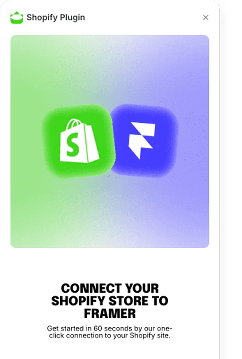 Frameship - Connect shopify to framer with frameship. 
