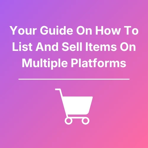 How To List On Multiple Platforms - Featured