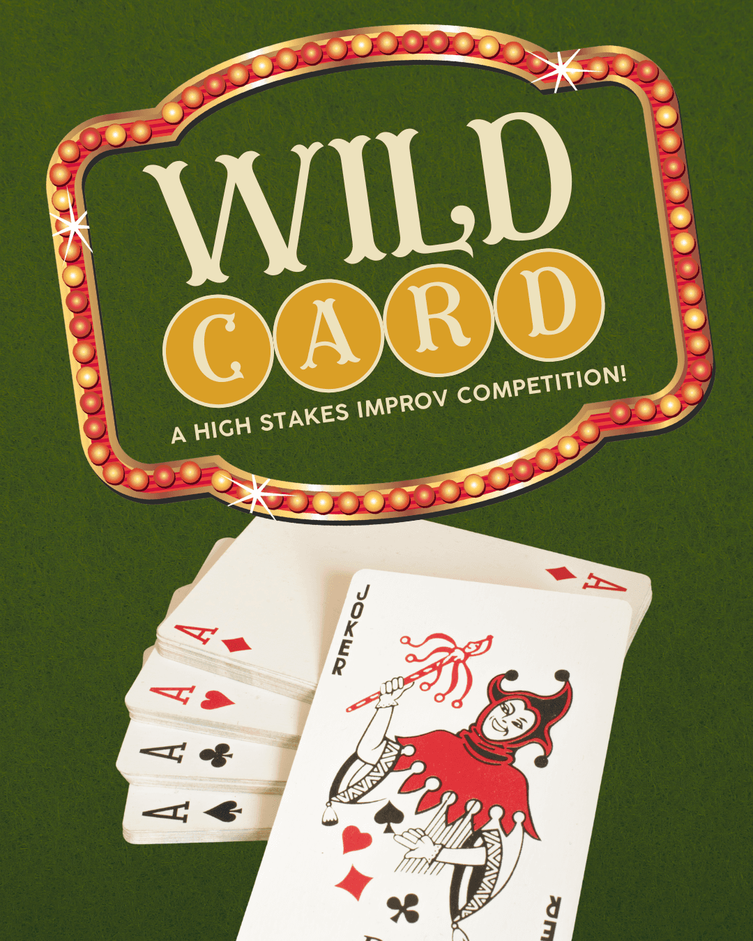 Show poster for the improv gameshow "Wild Card", showing a deck of cards splayed out over a green felt table.
