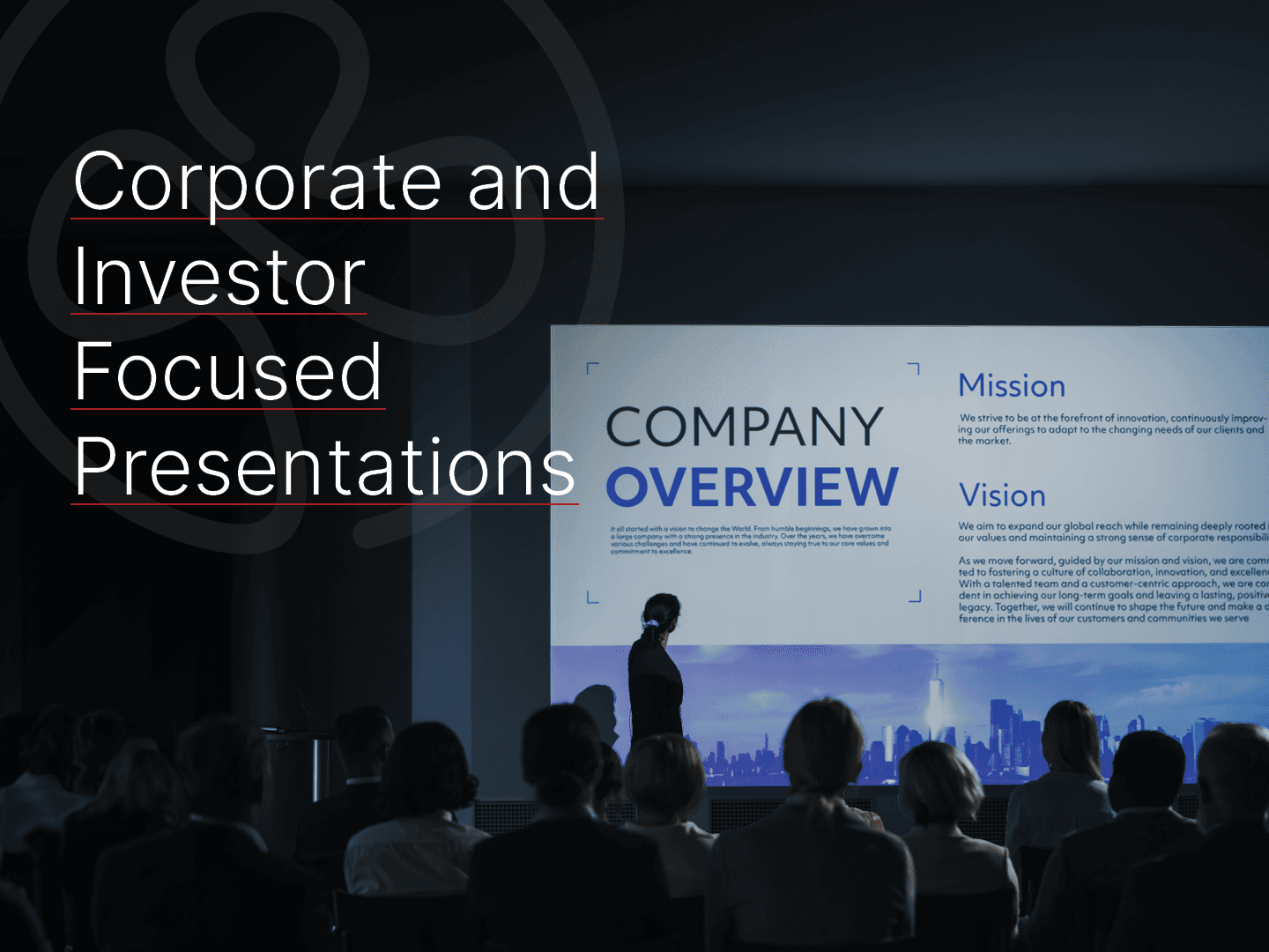 Corporate and Investor Focused Presentations