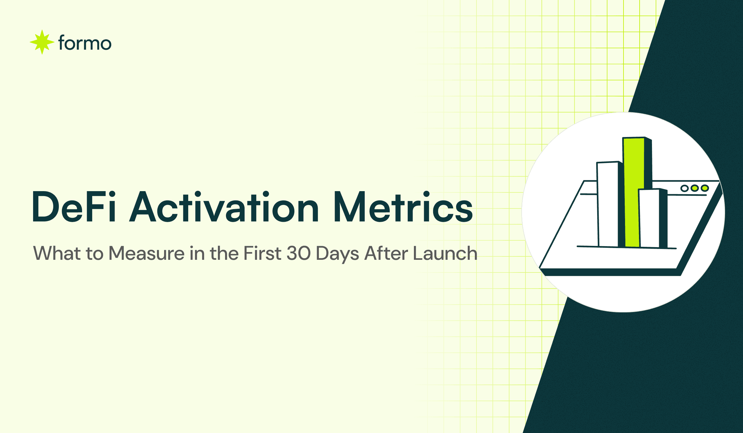 DeFi Activation Metrics: What to Track in the First 30 Days After Launch