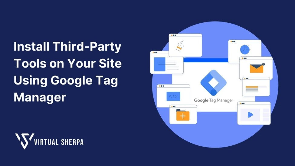 How to Install Third-Party Tools on Your Site Using Google Tag Manager (GTM)