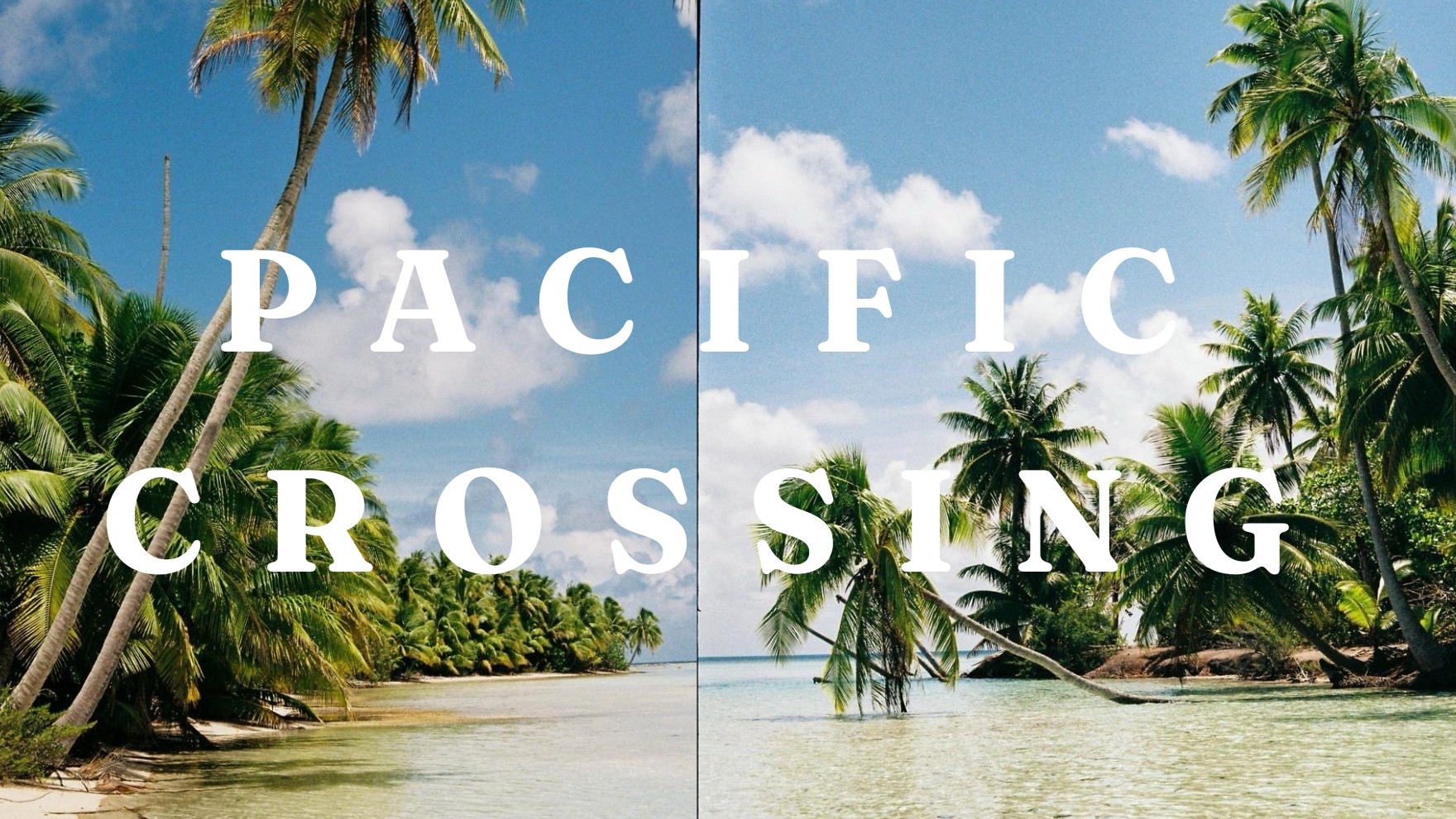 Tropical Pacific island with palm trees and lagoon representing a Pacific crossing