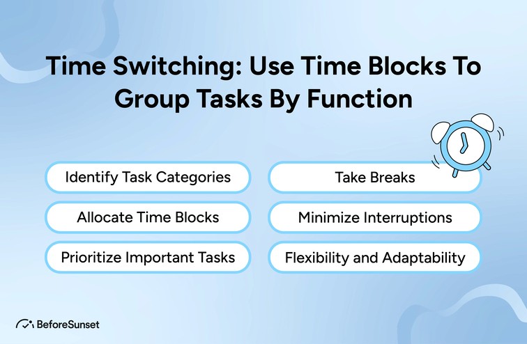 Time switching: Use time blocks to group tasks by function