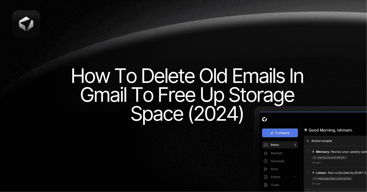 How To Delete Old Emails In Gmail