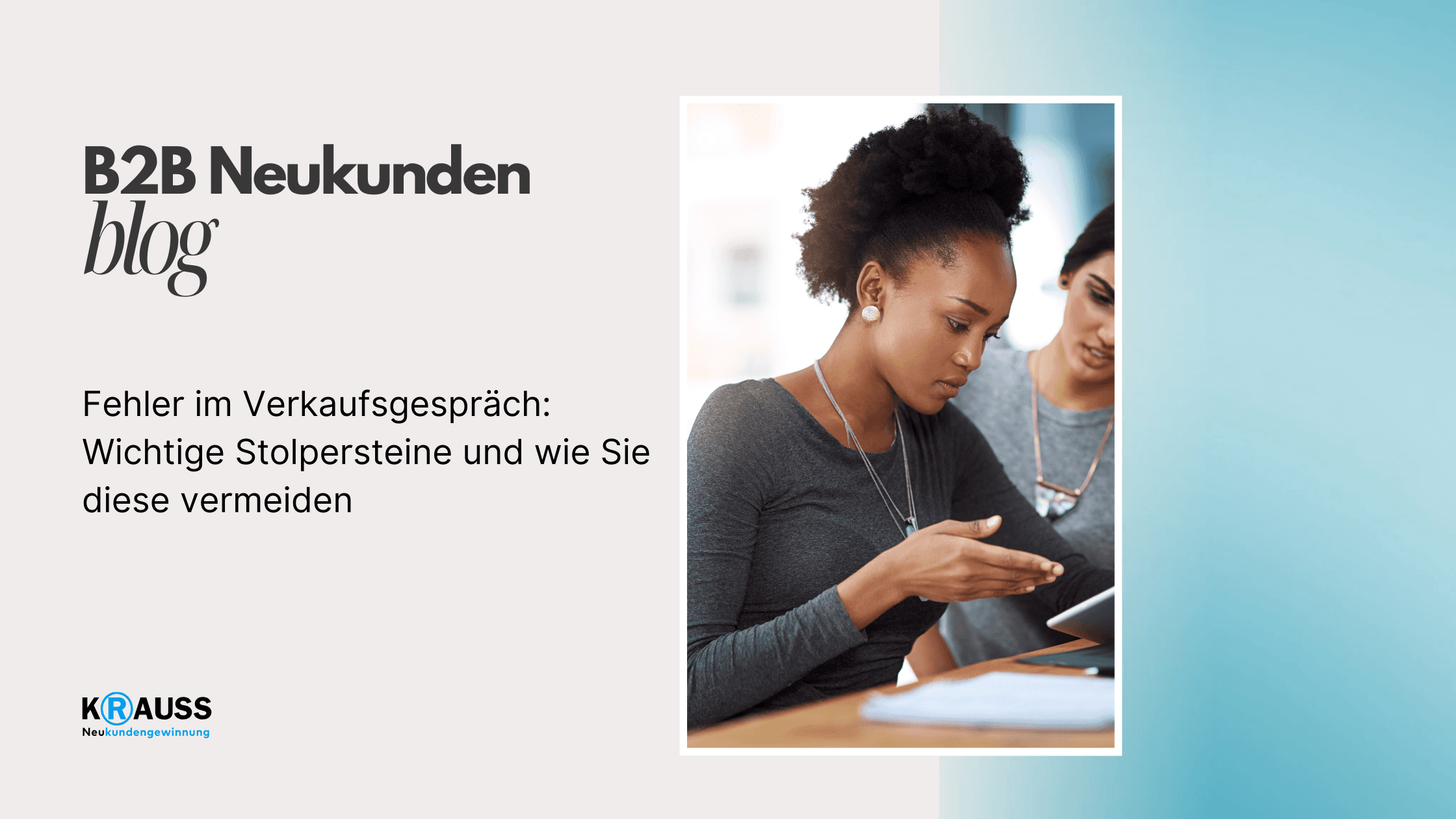 Fehler im Verkaufsgespräch: Wichtige Stolpersteine und wie Sie diese vermeiden