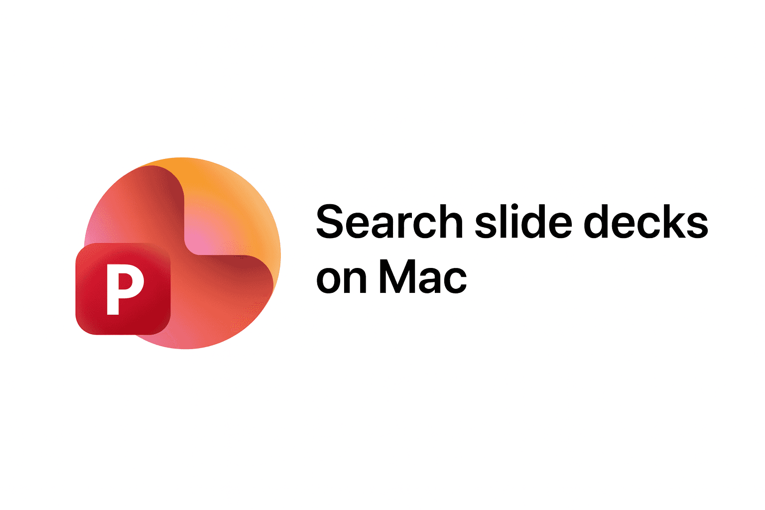 Search slide decks on Mac