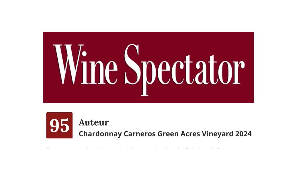 95 Points Wine Spectator Auteur Wines Green Acres Chardonnay